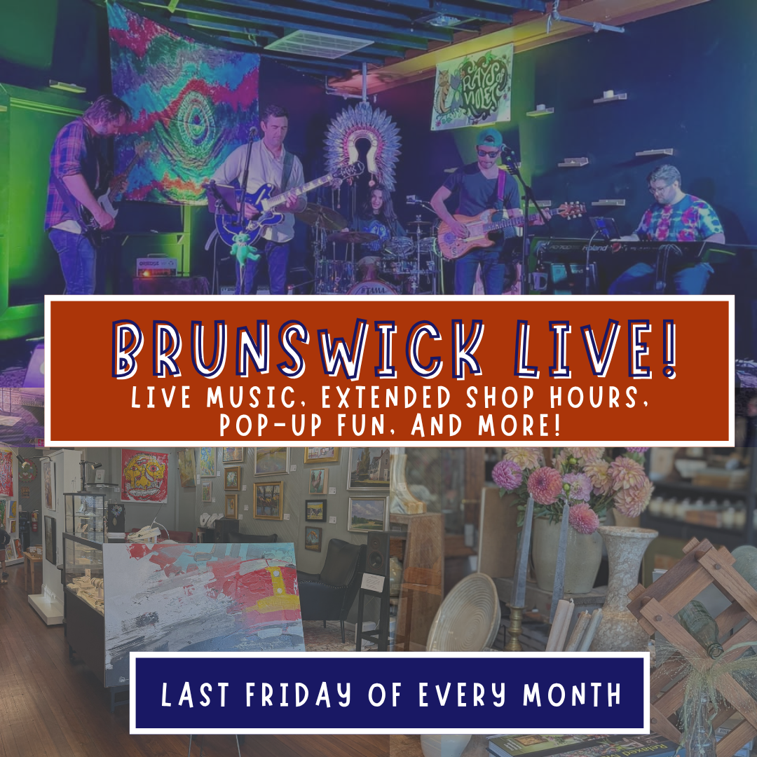 Brunswick Live! Last Friday of every month.